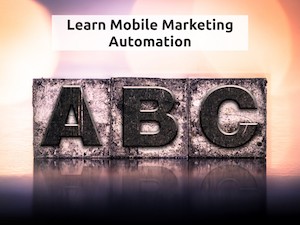 Mobile Marketing Automation