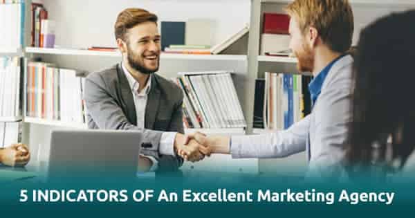 This is describing indicators-of-an-excellent-marketing-agency